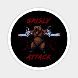 "GRISLY" ATTACK Magnet